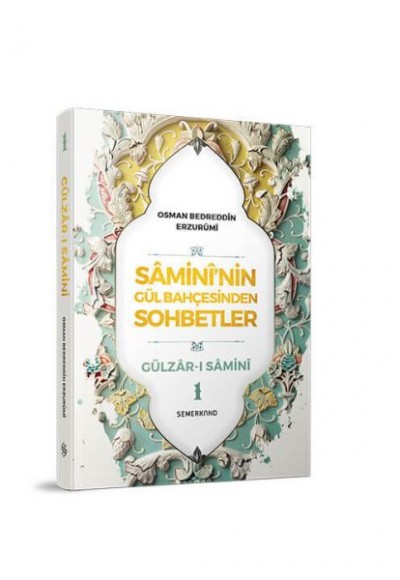 Samininin Gül Bahçesinden Sohbetler - 1