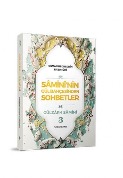 Samininin Gül Bahçesinden Sohbetler - 3