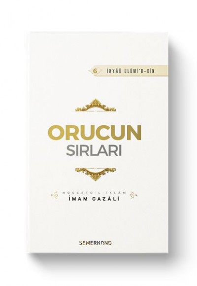 Orucun Sırları - İhya-u Ulumiddin