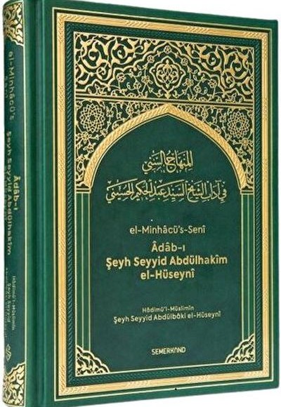 Türkçe El-Minhacü's Seni Adabı Şeyh Seyyid Abdülhakim El-Hüseyni