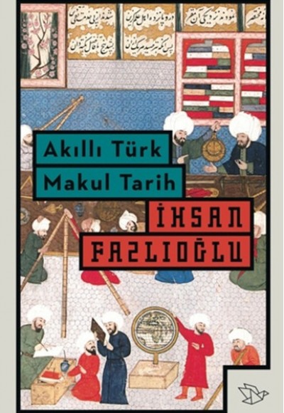 Akıllı Türk Makul Tarih