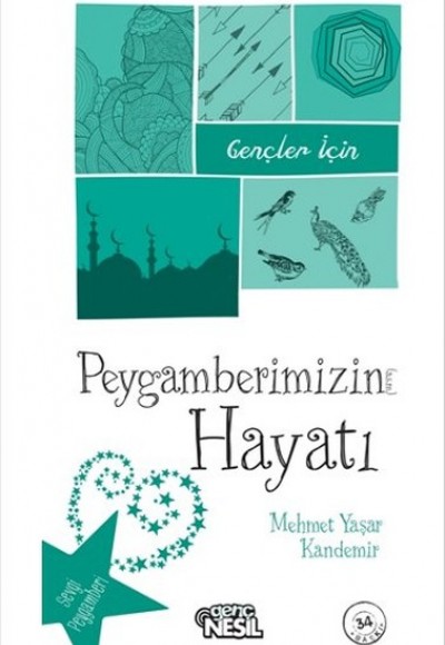 Gençler İçin Peygamberimizin Hayatı