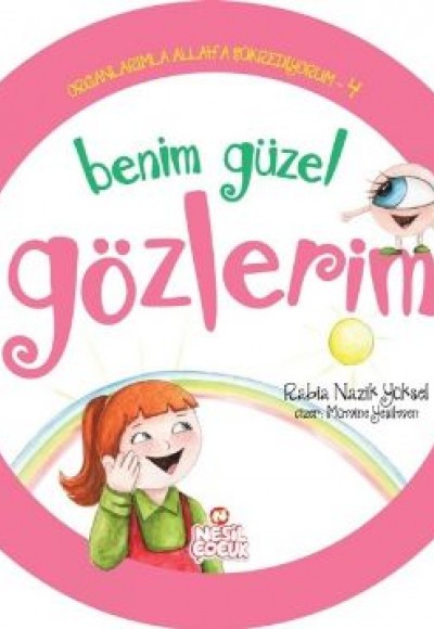 Organlarımla Allaha Şükrediyorum 4 - Benim Güzel Gözlerim