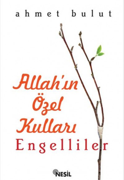 Allahın Özel Kulları - Engelliler