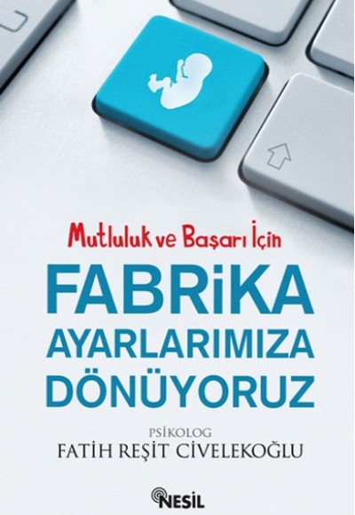 Fabrika Ayarlarımıza Dönüyoruz