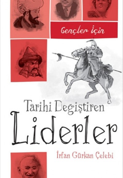 Gençler İçin Tarihi Değiştiren Liderler