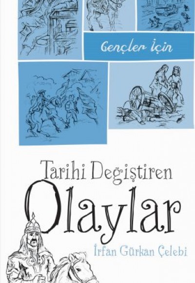 Gençler İçin Tarihi Değiştiren Olaylar