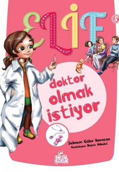 Elif Doktor Olmak İstiyor