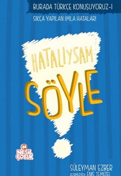 Hatalıysam Söyle