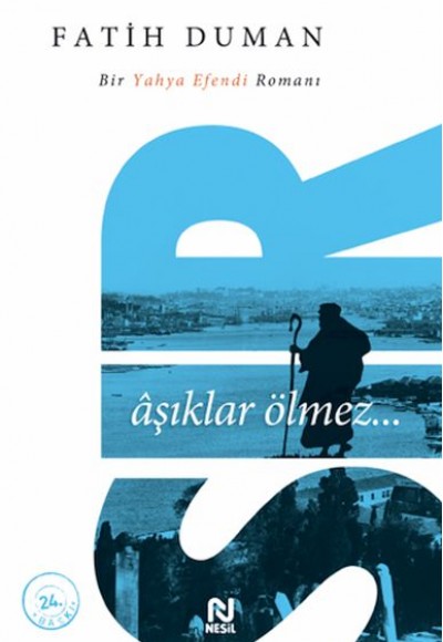 Sır Aşıklar ölmez