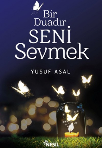 Bir Duadır Seni Sevmek