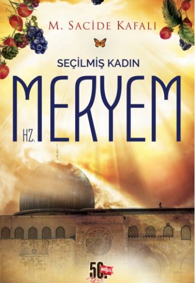 Seçilmiş Kadın Hz. Meryem