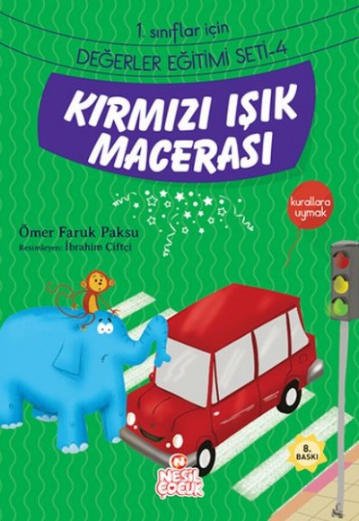 Kırmızı Işık Macerası / 1. Sınıflar İçin Değerler Eğitimi Seti 4