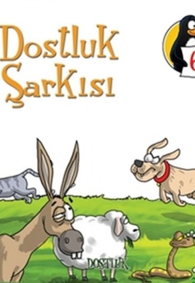 Değerler Eğitimi Öyküleri 6 Dostluk Şarkısı - Dostluk