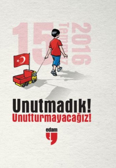 Unutmadık - Unutturmayacağız