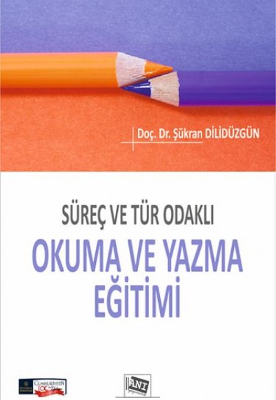 Süreç ve Tür Odaklı Okuma ve Yazma Eğitimi