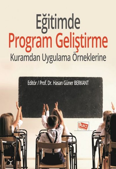 Eğitimde Program Geliştirme - Kuramdan Uygulama Örneklerine