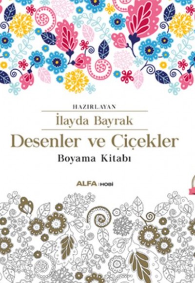 Desenler ve Çiçekler Boyama Kitabı