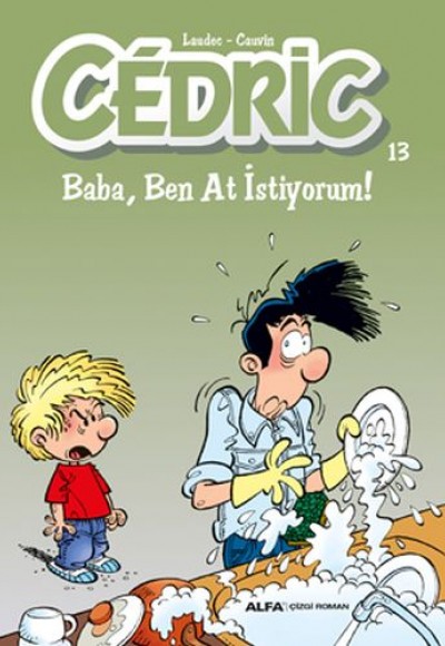 Cedric 13 - Baba, Ben At İstiyorum!