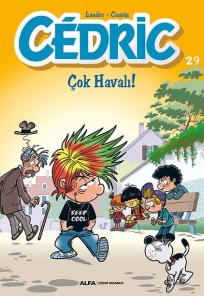 Cedric 29-Çok Havalı!