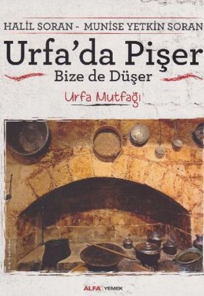 Urfa'da Pişer Bize de Düşer