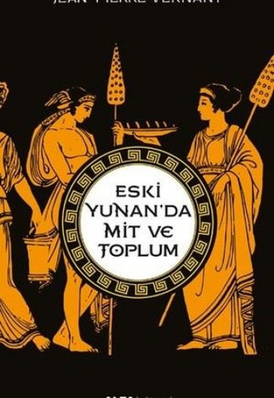 Eski Yunan’da Mit Ve Toplum