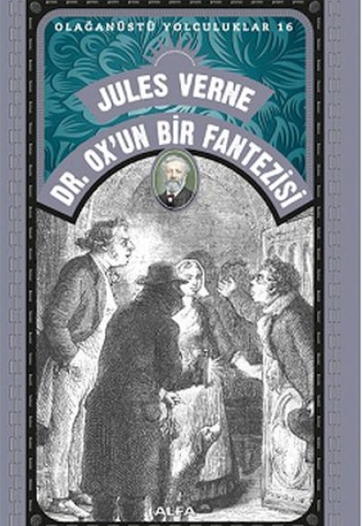 Dr. Ox’un Bir Fantezisi - Olağanüstü Yolculuklar 16