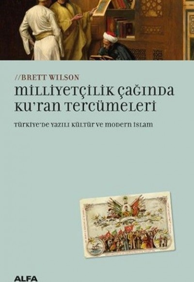 Milliyetçilik Çağında Ku'ran Tercümeleri