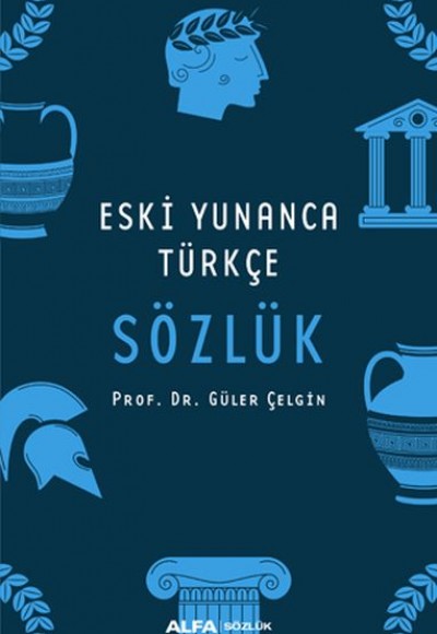 Eski Yunanca Türkçe Sözlük