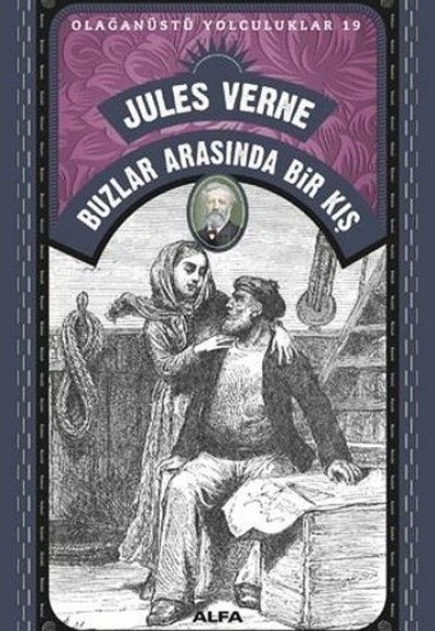 Buzlar Arasında Bir Kış - Olağanüstü Yolculuklar 19