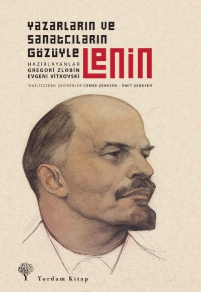 Yazarların ve Şairlerin Gözüyle Lenin (Ciltli)