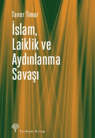 İslam, Laiklik ve Aydınlanma Savaşı