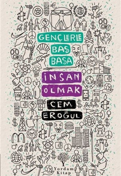 Gençlerle Baş Başa: İnsan Olmak