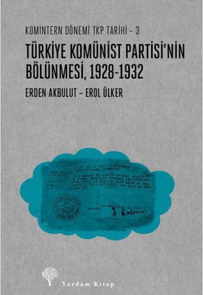 Türkiye Komünist Partisinin Bölünmesi (1928-1932)