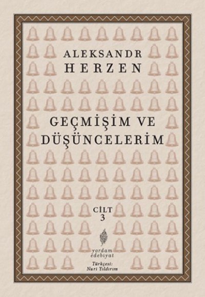 Geçmişim ve Düşüncelerim, Cilt: 3 Geçmişim ve Düşüncelerim, Cilt: 3