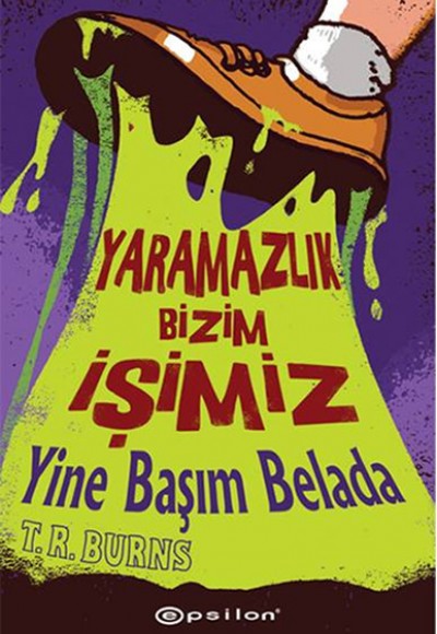 Yaramazlık Bizim İşimiz - Yine Başım Belada