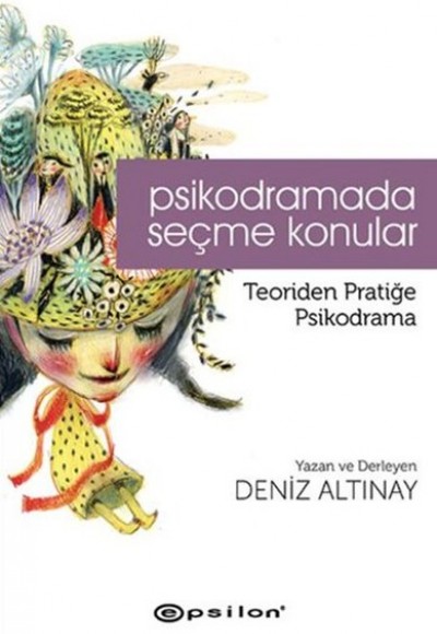 Psikodramada Seçme Konular  Teoriden Pratiğe Psikodrama