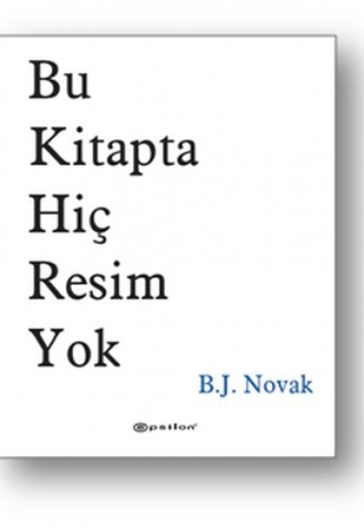 Bu Kitapta Hiç Resim Yok (Ciltli)