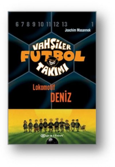 Vahşiler Futbol Takımı 5 - Lokomotif Deniz (Ciltli)