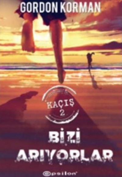 Kaçış 2 - Bizi Arıyorlar (Ciltli)