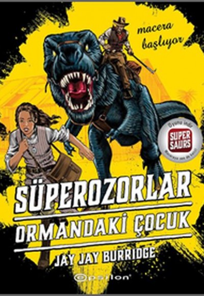 Süperozorlar 1 -  Ormandaki Çocuk