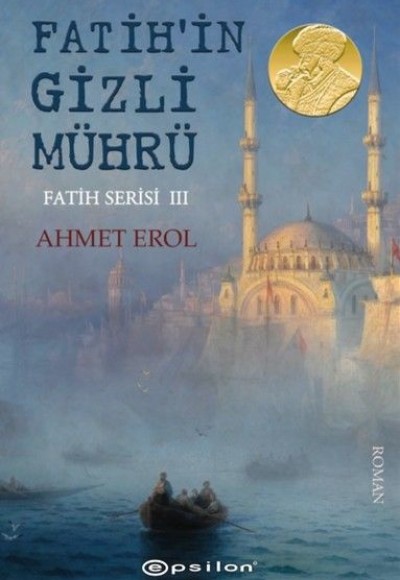 Fatihin Gizli Mührü Fatih Serisi 3