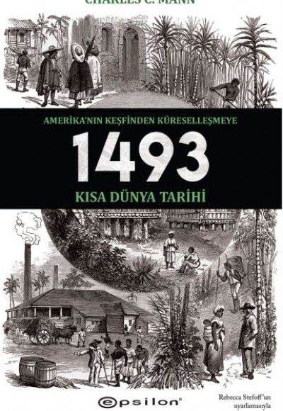 1493: Amerika’nın Keşfinden Küreselleşmeye Kısa Dünya Tarihi