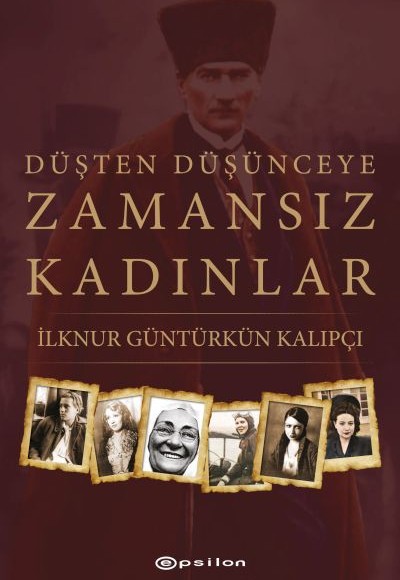 Düşten Düşünceye Zamansız Kadınlar