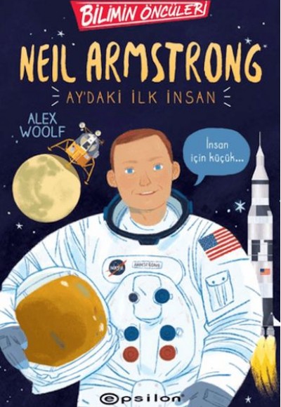 Bilimin Öncüleri: Neil Armstrong Ay'daki İlk İnsan
