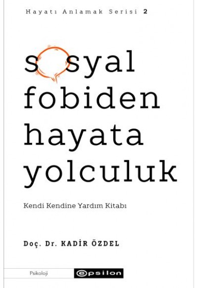 Sosyal Fobiden Hayata Yolculuk