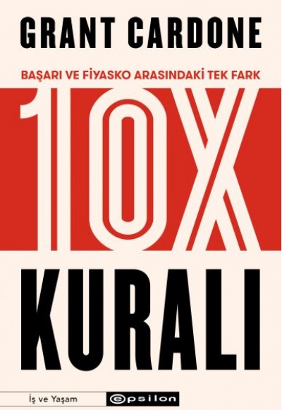 10X Kuralı - Başarı ve Fiyasko Arasındaki Tek Fark