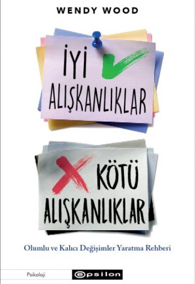 İyi Alışkanlıklar Kötü Alışkanlıklar