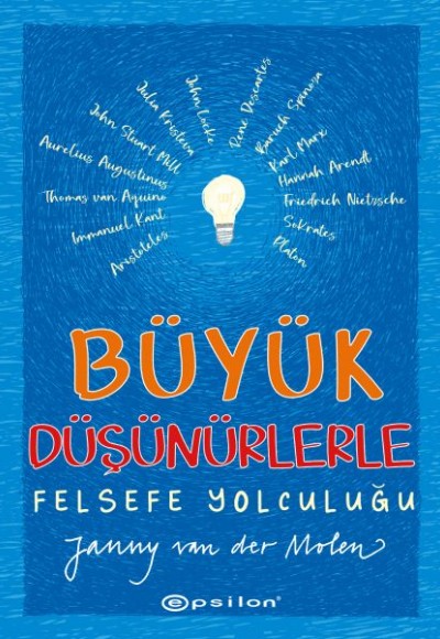 Büyük Düşünürlerle Felsefe Yolculuğu