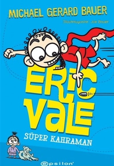 Süper Kahraman - Eric Vale